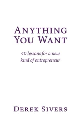 Cover of Anything You Want: 40 lessons for a new kind of entrepreneur