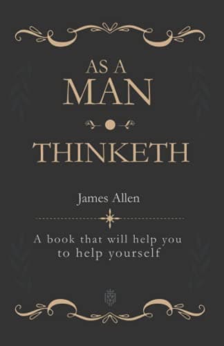 Cover of As a Man Thinketh: A book that will help you to help yourself