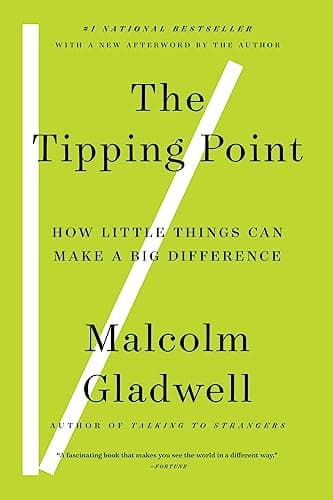 Cover of The Tipping Point: How Little Things Can Make a Big Difference