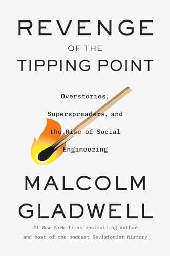 Cover of Revenge of the Tipping Point: Overstories, Superspreaders, and the Rise of Social Engineering