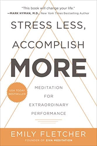 Cover of Stress Less, Accomplish More: Meditation for Extraordinary Performance