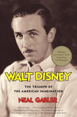 Cover of Walt Disney: The Triumph of the American Imagination