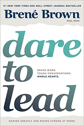 Cover of Dare to Lead: Brave Work. Tough Conversations. Whole Hearts.