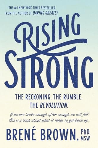 Cover of Rising Strong: The Reckoning. The Rumble. The Revolution.