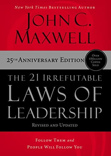 Cover of The 21 Irrefutable Laws of Leadership: Follow Them and People Will Follow You