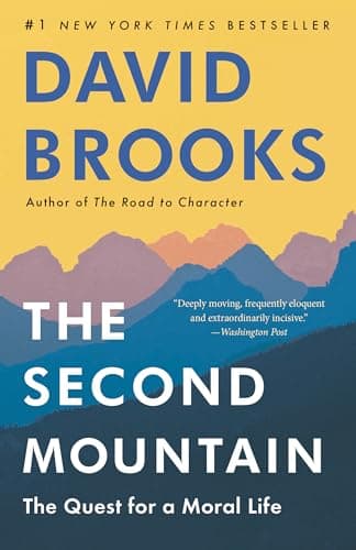 Cover of The Second Mountain: The Quest for a Moral Life