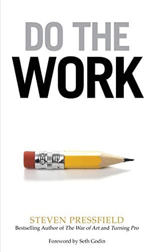 Cover of Do the Work: Overcome Resistance and Get Out of Your Own Way