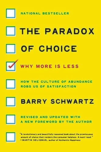 Cover of The Paradox of Choice: Why More Is Less, Revised Edition