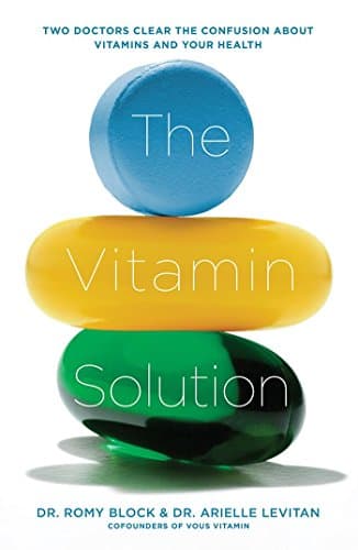 Cover of The Vitamin Solution: Two Doctors Clear the Confusion about Vitamins and Your Health