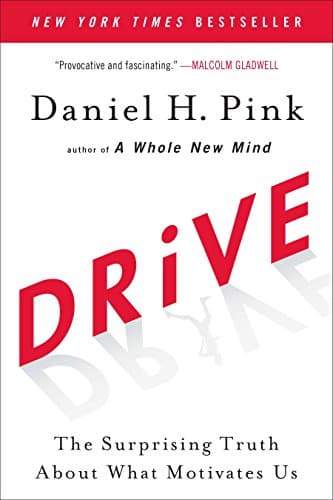 Cover of Drive: The Surprising Truth About What Motivates Us