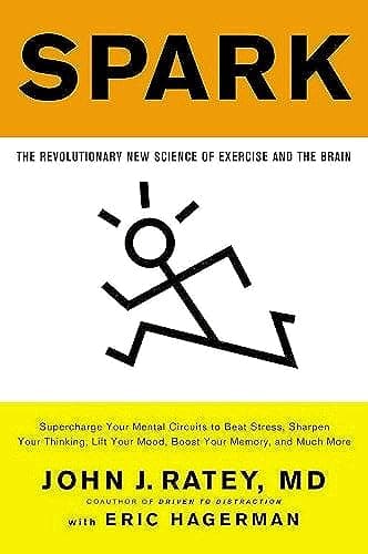 Cover of Spark: The Revolutionary New Science of Exercise and the Brain