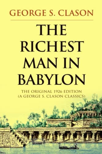 Cover of The Richest Man in Babylon: The Original 1926 Edition (A George S. Clason Classics)