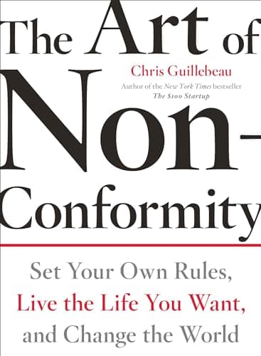 Cover of The Art of Non-Conformity: Set Your Own Rules, Live the Life You Want, and Change the World (Perigee Book.)