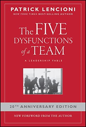 Cover of The Five Dysfunctions of a Team: A Leadership Fable, 20th Anniversary Edition