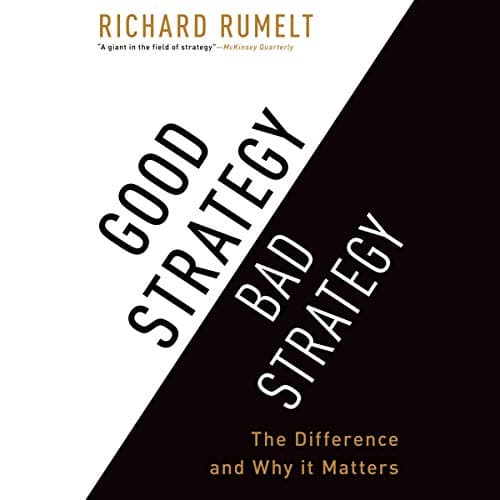 Cover of Good Strategy/Bad Strategy: The Difference and Why It Matters
