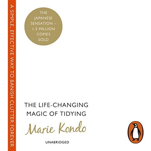 Cover of The Life-Changing Magic of Tidying: A Simple, Effective Way to Banish Clutter Forever