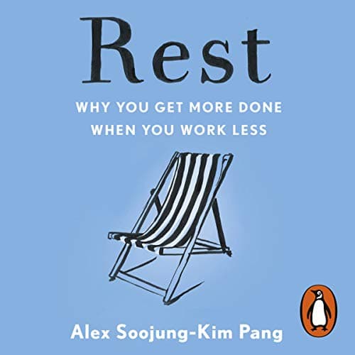 Cover of Rest: Why You Get More Done When You Work Less