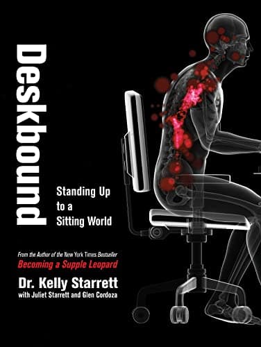 Cover of Deskbound: Standing Up to a Sitting World