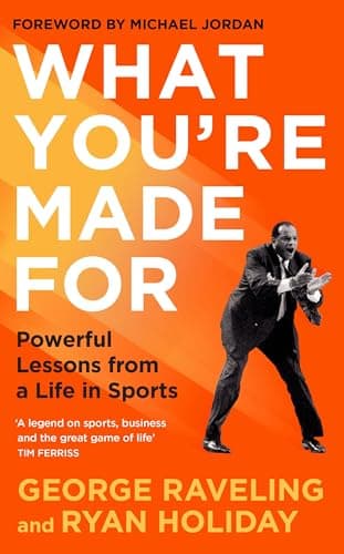 Cover of What You're Made For: Powerful Lessons from a Life in Sports