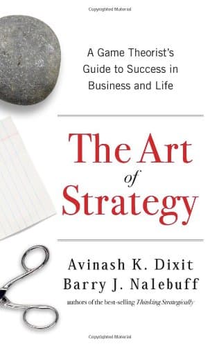Cover of The Art of Strategy: A Game Theorist's Guide to Success in Business and Life