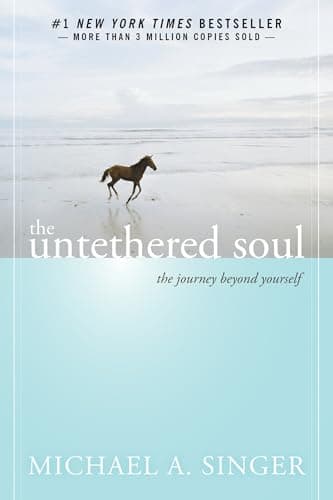 Cover of The Untethered Soul: The Journey Beyond Yourself