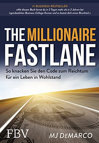 Cover of The Millionaire Fastlane: So knacken Sie den Code zum Reichtum fr ein Leben in Wohlstand