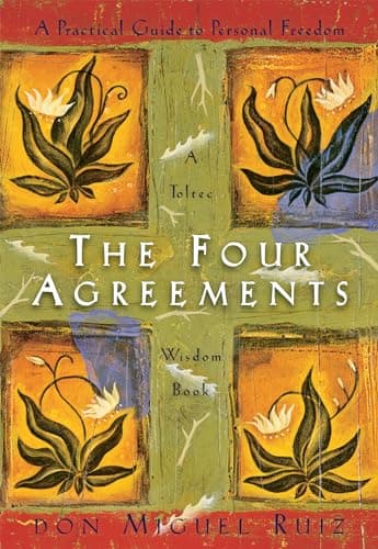 Cover of The Four Agreements: A Practical Guide to Personal Freedom (A Toltec Wisdom Book)