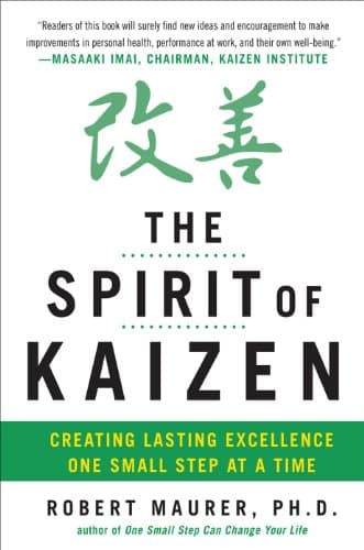Cover of The Spirit of Kaizen: Creating Lasting Excellence One Small Step at a Time: Creating Lasting Excellence One Small Step at a Time (EBOOK)