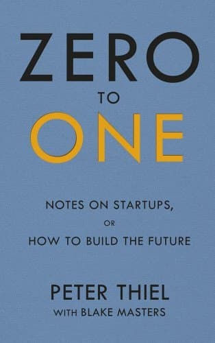 Cover of By Peter Thiel Zero to One: Notes on Start Ups, or How to Build the Future [Paperback]