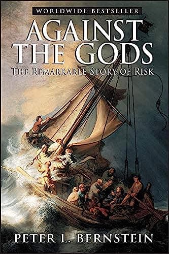 Cover of Against the Gods: The Remarkable Story of Risk