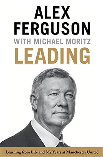 Cover of Leading: Learning from Life and My Years at Manchester United