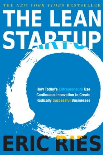 Cover of The Lean Startup: How Today's Entrepreneurs Use Continuous Innovation to Create Radically Successful Businesses