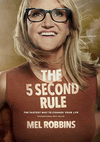 Cover of The 5 Second Rule: Transform your Life, Work, and Confidence with Everyday Courage