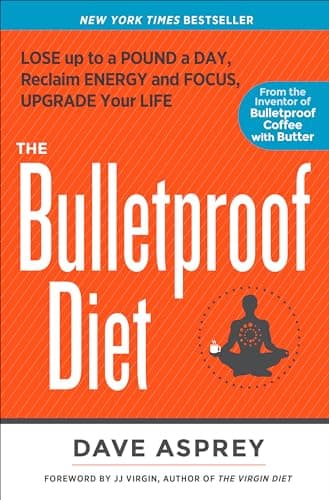 Cover of The Bulletproof Diet: Lose Up to a Pound a Day, Reclaim Energy and Focus, Upgrade Your Life