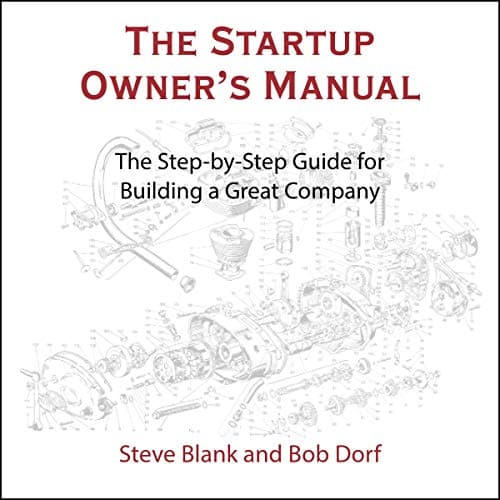 Cover of The Startup Owner's Manual: The Step-by-Step Guide for Building a Great Company