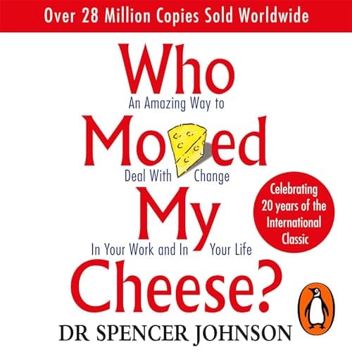 Cover of Who Moved My Cheese: How to Deal With Change in Your Work and in Your Life