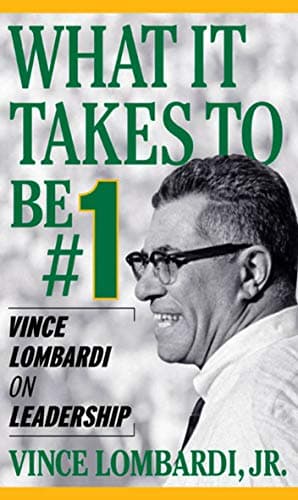 Cover of What It Takes To Be Number #1: Vince Lombardi on Leadership