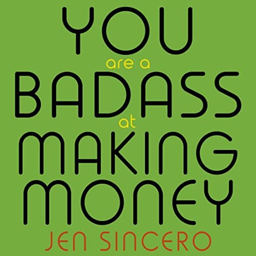 Cover of You Are a Badass at Making Money: Master the Mindset of Wealth