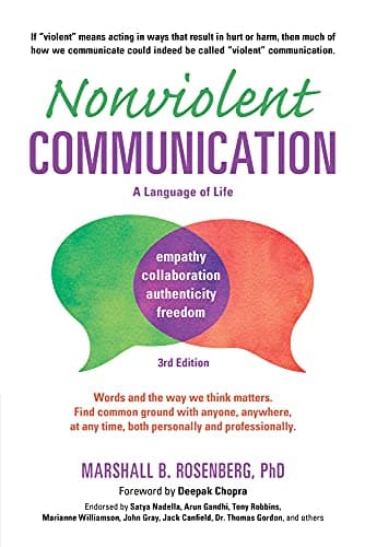 Cover of Nonviolent Communication: A Language of Life: Life-Changing Tools for Healthy Relationships (Nonviolent Communication Guides)