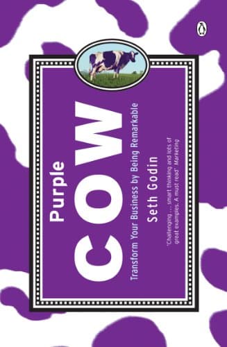 Cover of Purple Cow: Transform Your Business by Being Remarkable