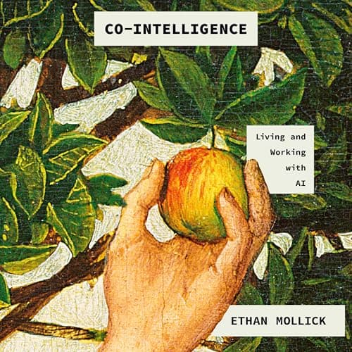 Cover of Co-Intelligence: Living and Working with AI