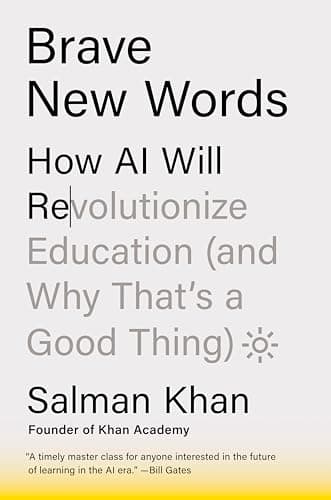 Cover of Brave New Words: How AI Will Revolutionize Education (and Why That's a Good Thing)