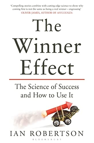 Cover of The Winner Effect: The Science of Success and How to Use It