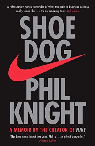 Cover of Shoe Dog: A Memoir by the Creator of NIKE