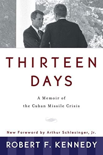 Cover of Thirteen Days: A Memoir of the Cuban Missile Crisis