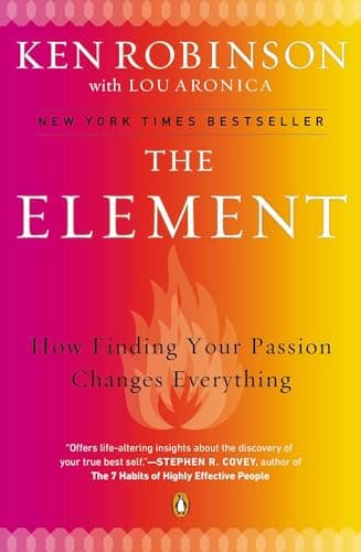 Cover of The Element: How Finding Your Passion Changes Everything