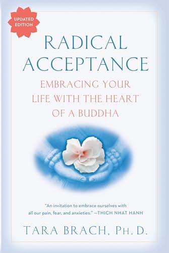 Cover of Radical Acceptance: Embracing Your Life With the Heart of a Buddha