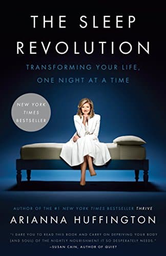 Cover of The Sleep Revolution: Transforming Your Life, One Night at a Time