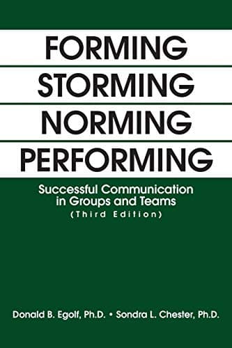 Cover of Forming Storming Norming Performing: Successful Communication in Groups and Teams (Third Edition)