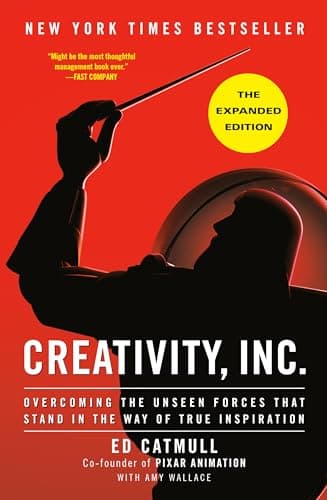 Cover of Creativity, Inc. (The Expanded Edition): Overcoming the Unseen Forces That Stand in the Way of True Inspiration